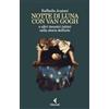 Feltrinelli Notte di luna con Van Gogh e altri incontri intimi nella storia dell'arte