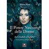 Casa Editrice il Filo di Arianna Il potere nascosto delle donne. Da crisalidi a farfalle