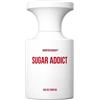 Born To Stand Out Sugar Addict