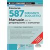 Edizioni Simone Concorso 587 dirigenti scolastici. Manuale per la preparazione al concorso ordinario e straordinario. Con aggiornamento online