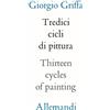 Allemandi 13 cicli di pittura-Thirteen cycles of painting. Ediz. a colori