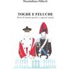 ilmiolibro self publishing TOGHE E FELUCHE