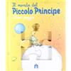 Libro il mondo del Piccolo Principe