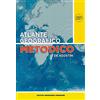ATLANTI SCOLASTICI Atlante geografico metodico 2020-2021
