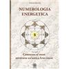 Psiche 2 Numerologia energetica. Conoscere se stessi attraverso un'antica arte cinese (Vol. 1)