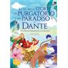 GRIBAUDO Le più belle storie del Purgatorio e del Paradiso di Dante. La Divina Commedia