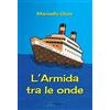 Le Mezzelane Casa Editrice L'Armida tra le onde