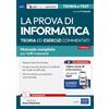 Edises Edizioni La prova di informatica. Manuale completo tutti concorsi. Con software di simulazione