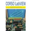 Sandit Corso LabVIEW. progetti pratici realizzati con scheda VM110. Per gli istituti tecnici e professionali