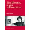 Carocci Elsa Morante, la vita nella scrittura