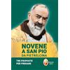 I SANTI Novene a san Pio da Pietrelcina. Tre proposte per pregare