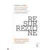 Gabrielli Resurrezione. Fisica quantistica, teologia e mistica a confronto