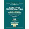 Maggioli Editore Codice Penale e di Procedura Penale per la Polizia Giudiziaria. Con note di commento, procedurali e di giurisprudenza. Aggiornato alla Riforma Nordio e al Decreto Carceri. Con espansione online