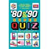Newton Compton Editori '80 & '90 super quiz. Musica, moda, film e TV, cartoni animati e molto altro. Il libro quiz definitivo!