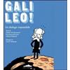 Felici Galileo! Un dialogo impossibile. Ediz. illustrata