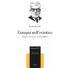 Edizioni ETS L'utopia nell'estetico. Tempo e narrazione in Ernst Bloch Linda Bertelli
