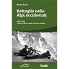 Susalibri Battaglie nelle Alpi occidentali. (251) 1943-1945 l'ultima difesa della frontiera alpina