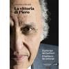 Manfredi Edizioni La vittoria di Piero. Il principe dei barbieri il barbiere dei principi