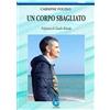 Gondour Un corpo sbagliato Carmine Folino