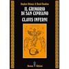 VIA MAGICA Il grimorio di san Cipriano. Clavis inferni