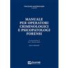 GIUFFRÈ Manuale per operatori criminologici e psicopatologi forensi