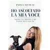 Bookness Ho ascoltato la mia voce: Sono la donna che visse due volte