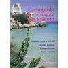 Capone Editore Cartoguida alle spiagge del Salento. Stradario in scala 1:150.000. Località balneari, coste sabbiose, coste rocciose, spiagge libere, spiagge attrezzate