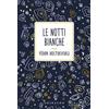Gribaudo Le notti bianche Fëdor Dostoevskij
