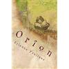 CreateSpace Independent Publishing Platf Orion: Et coelo fulgebant astra sereno