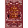 Newton Compton Editori Le grandi avventure di Arsenio Lupin