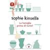 Mondadori La famiglia prima di tutto! Sophie Kinsella
