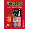 Mauro Pagliai Editore Misteri online. 11 racconti thriller sulla linea del cellulare