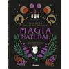 Librero b.v. GUIA DE LA BRUJA DEL BOSQUE. MAGIA NATURAL: CONECTE CON SU MUNDO INTERIOR UTILIZANDO INGREDIENTES QUE PODRÁ ENCONTRAR EN SU COCINA O EN LA NATURALEZA
