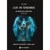 OM Lux in tenebris