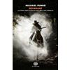 Einaudi Revenant. La storia vera di Hugh Glass e della sua vendetta Michael Punke