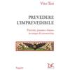 Donzelli Prevedere l'imprevedibile. Presente, passato e futuro in tempo di coronavirus Vito Teti