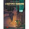 Editoriale Cosmo L'ultimo faraone. Un'avventura di Blake e Mortimer