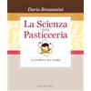 GRIBAUDO La scienza della pasticceria. La chimica del bignè. Le basi. Ediz. speciale