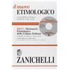 Zanichelli Il nuovo etimologico. Dizionario etimologico della lingua italiana