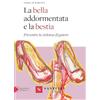 Santelli La bella addormentata e la bestia. Prevenire la violenza di genere