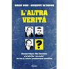 Piemme L'altra verità. Giovanni Falcone, Vito Ciancimino e la lotta alla «vera mafia» che non si è ancora completamente combattuta