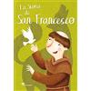 Il Sicomoro La storia di san Francesco. Ediz. illustrata