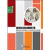 Calzetti Mariucci L'invecchiamento. Biologia, fisiologia e strategie anti-aging