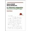 Galaad Edizioni La chiarezza enigmatica. Conversazione su Giuseppe Pontiggia Roberto Michilli;Simone Gambacorta