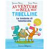 Emme Edizioni La tombola di Tabellandia. Avventure all'isola delle tabelline. Ediz. ad alta leggibilità