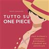 27Amigos Tutto su One Piece: Fatti geniali e conoscenze insider: il libro dei fan non autorizzato