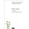 PALAFITTE Serge Latouche Fine Corsa
