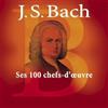 EMI CLASSICS Bach - Ses 100 Chef's d'Oeuvre (6 CD)