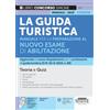 Edizioni Simone La guida turistica - Manuale per la preparazione al nuovo esame di abilitazione - Teoria e quiz