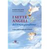 Centro Ambrosiano I sette angeli del tempo penultimo. Lettera di Natale alle famiglie